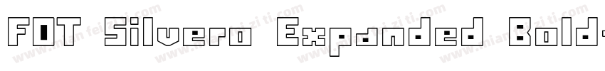 FOT Silvero Expanded Bold字体转换